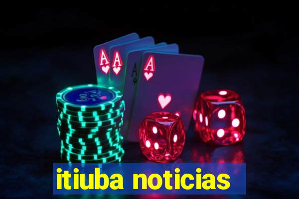 itiuba noticias